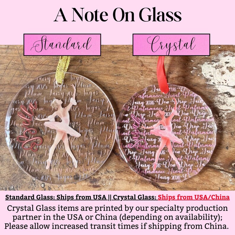 May include: Two circular glass ornaments labeled Standard and Crystal. Each features a ballerina graphic, cursive text, and a name in red script. The Standard ornament has a gold ribbon, while the Crystal ornament has a red ribbon and a textured edge.