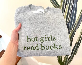 Embroidered Crewneck Sweatshirt - Hot Girls Read Books, Bookish Gift