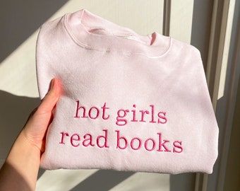 Embroidered "Hot Girls Read Books" Crewneck Sweatshirt - Book Lover Gift