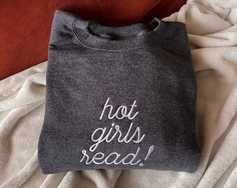 Hot Girls Read Crewneck Sweatshirt – Book Lover Clothing