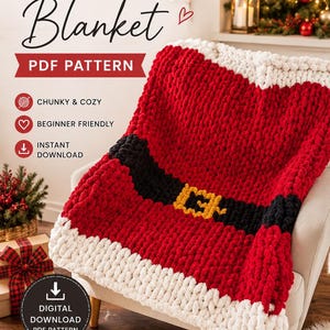 May include: A chunky crochet blanket featuring a red, white, and black Santa suit design with a yellow belt buckle. The text reads: CHUNKY CROCHET Santa Blanket PDF PATTERN, CHUNKY & COZY, BEGINNER FRIENDLY, INSTANT DOWNLOAD, DIGITAL DOWNLOAD PDF PATTERN.