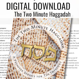 May include: A printable digital download for a Passover Haggadah, featuring a matzah background with the Hebrew word "Pesach" in gold lettering. The text "The Two Minute Haggadah: A Passover Service for the Impatient" is also included.