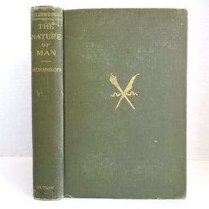 1910 The Nature of Man Studies in Optimistic Philosophy by Elie Metchnikoff, G P Putnam&#39;s Sons, Antique Hardcover Philosophy Book