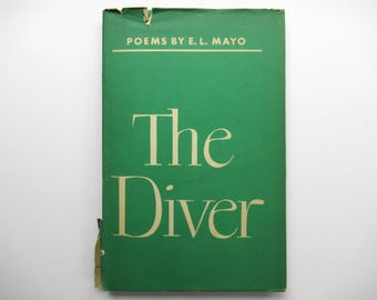 Signed** 1947 The Diver by E. L. Mayo, University of Minnesota Press, Vintage Hardcover Book with Dust Jacket, 1940s Mid Century Poetry Book