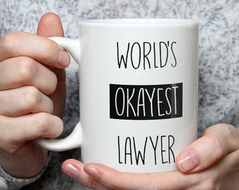 World's Okayest Lawyer Mug - Funny Attorney Gift