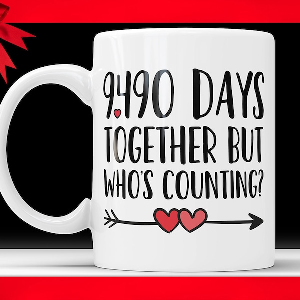 26th Anniversary Coffee Mug - 9490 Days Together But Who's Counting Funny Wedding Anniversary Gift, 26th year Anniversary Gifts, Jubilee Cup