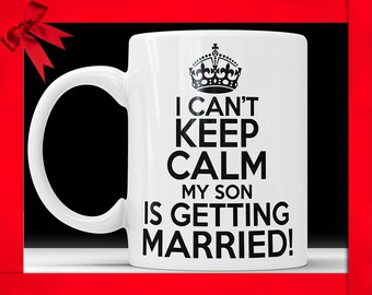 Mother of Groom Mug - I Can't Keep Calm, Wedding Gift