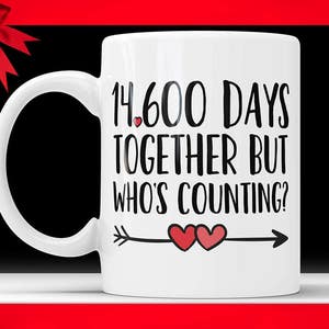 40th Anniversary Coffee Mug 14600 Days Together But Who's Counting Funny Wedding Anniversary Gift, 40th year Anniversary Gifts Jubilee Cup image 1