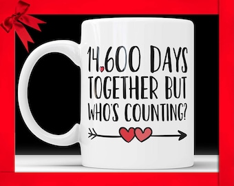 40th Anniversary Coffee Mug - 14600 Days Together But Who's Counting Funny Wedding Anniversary Gift, 40th year Anniversary Gifts Jubilee Cup