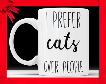 Taza "Prefiero a los gatos antes que a las personas": un regalo divertido para los amantes de los gatos