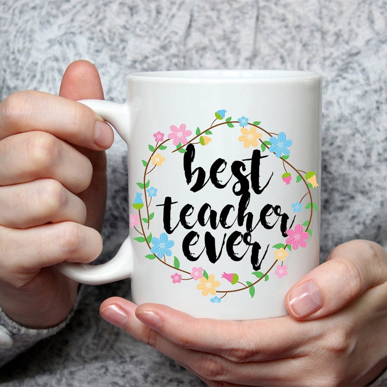 Best Teacher Ever Mug Cute Coffee Mug Perfect Gift For Teacher From Students image 1