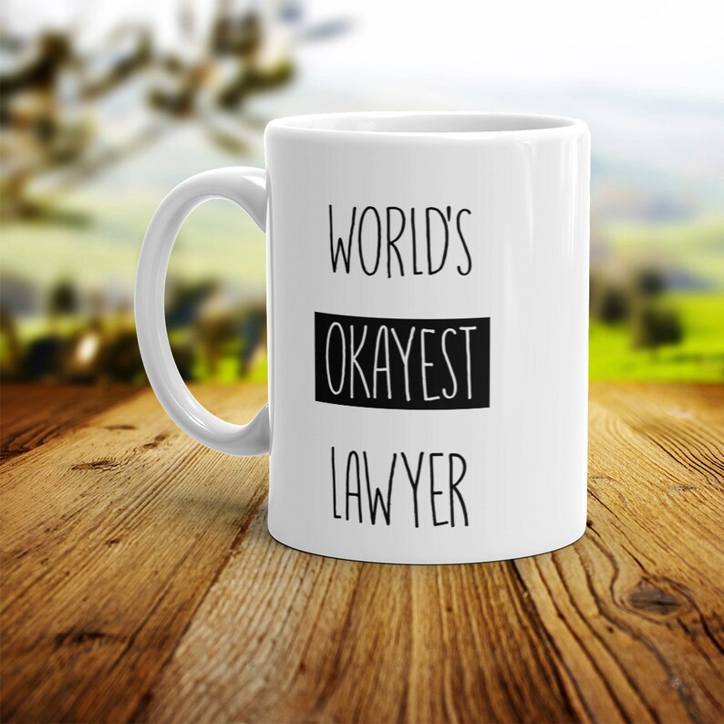World's Okayest Lawyer Mug Funny Coffee Mug Perfect Gift For Attorney image 2