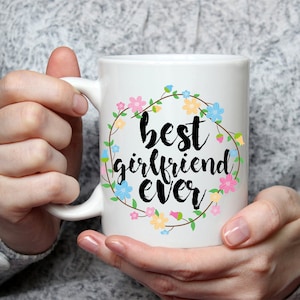 Best Girlfriend Ever Mug - Cute Coffee Mug Perfect Gift For Girlfriend From Boyfriend