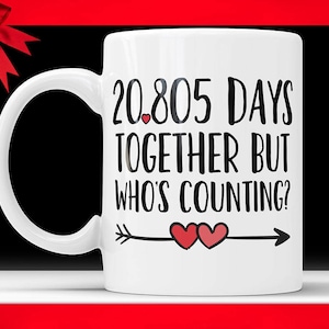 57th Anniversary Coffee Mug: 20,805 Days Together Funny Gift