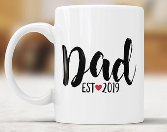 Dad est 2019 Coffee Mug - Baby Shower Gift For New Parents, Soon To Be Dad Coffee Cup New Father Gifts Father To Be Mug New Dad Coffee Mug