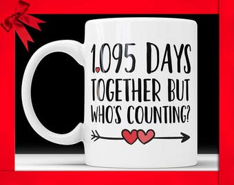 3rd Anniversary Coffee Mug - 1095 Days Together But Who's Counting Funny Wedding Anniversary Gift, Three year Anniversary, Jubilee Gift Cup