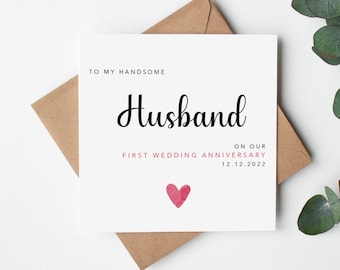 First Anniversary card for Husband - To my handsome husband - Paper Anniversary -  simple design - personalised with date