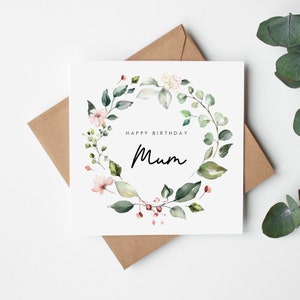 Mum Birthday Card - Happy Birthday Mum - Nanna Grandma Auntie Sister Niece Granddaughter- Pink Floral Design  - Simple - Kraft Envelope
