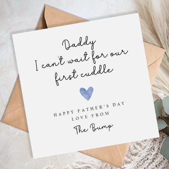 Father's Day card from Bump - Daddy I cant wait for our first cuddle - Daddy to be - Parents to be - First 1st Fathers Day