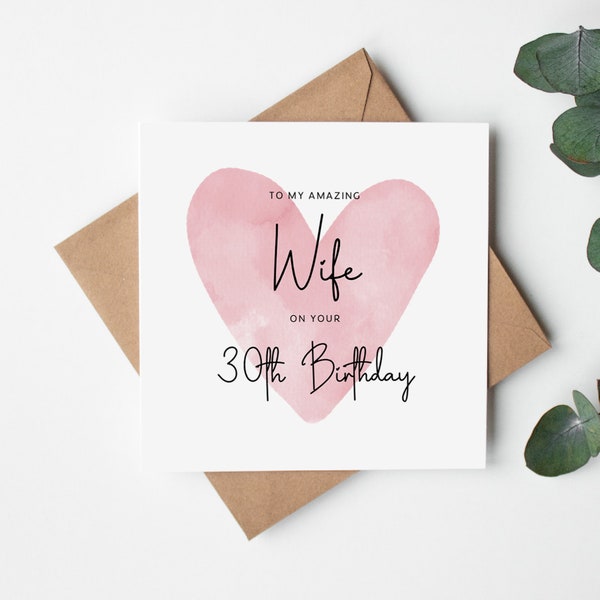 Wife 30th Birthday Card - THIRTIETH - Quality printed card - Envelope Inc - BLANK INSIDE