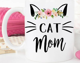 Cat Mom, Cat lover Gift, Cat Mom Mug, Cat Mug, Crazy Cat Lady, Cat Mom Gift, Pet owner gift, Funny Cat Mug, Cat Owner, Fur mom, Pet Mom