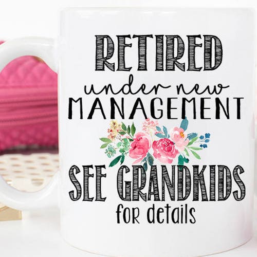 Retired Mug Retirement Mug Grandma Retirement Gift Ideas Etsy