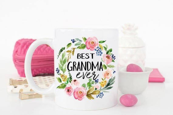 best grandma ever mug grandma gift gift for grandma mothers day