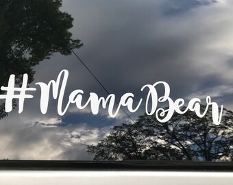 Hashtag Mama Bear Car Decal, #mamabear car decal, Mom car decal, mamabear laptop decal. #mamabear, Mama Bear vinyl car decal, Mother's day