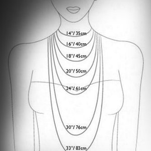 May include: A diagram showing different necklace lengths in inches and centimeters. The lengths are 14 inches/35 centimeters, 16 inches/40 centimeters, 18 inches/45 centimeters, 20 inches/50 centimeters, 24 inches/61 centimeters, 30 inches/76 centimeters, and 33 inches/83 centimeters.