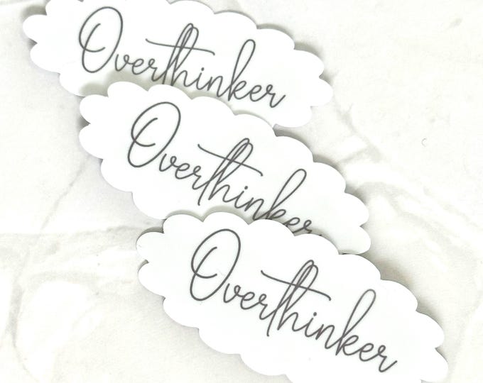 Overthinker Sticker: Funny Water Bottle Decal.