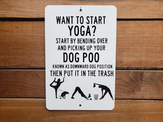 Yoga Poo Yard Sign Downward Dog Aluminum Sign Clean up Dog