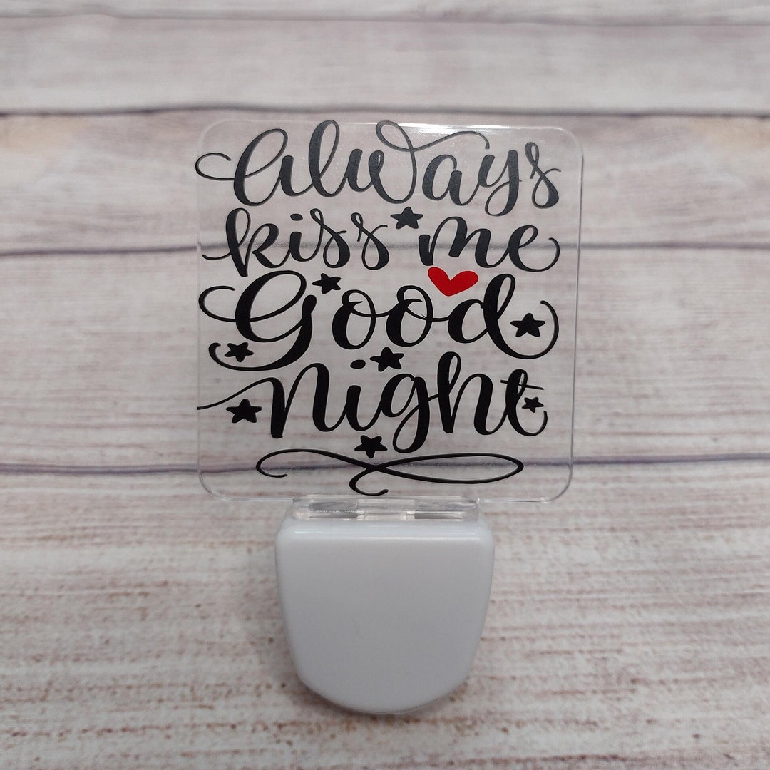 Always Kiss Me Goodnight Night Light for Bathroom Hallway Bedroom ...