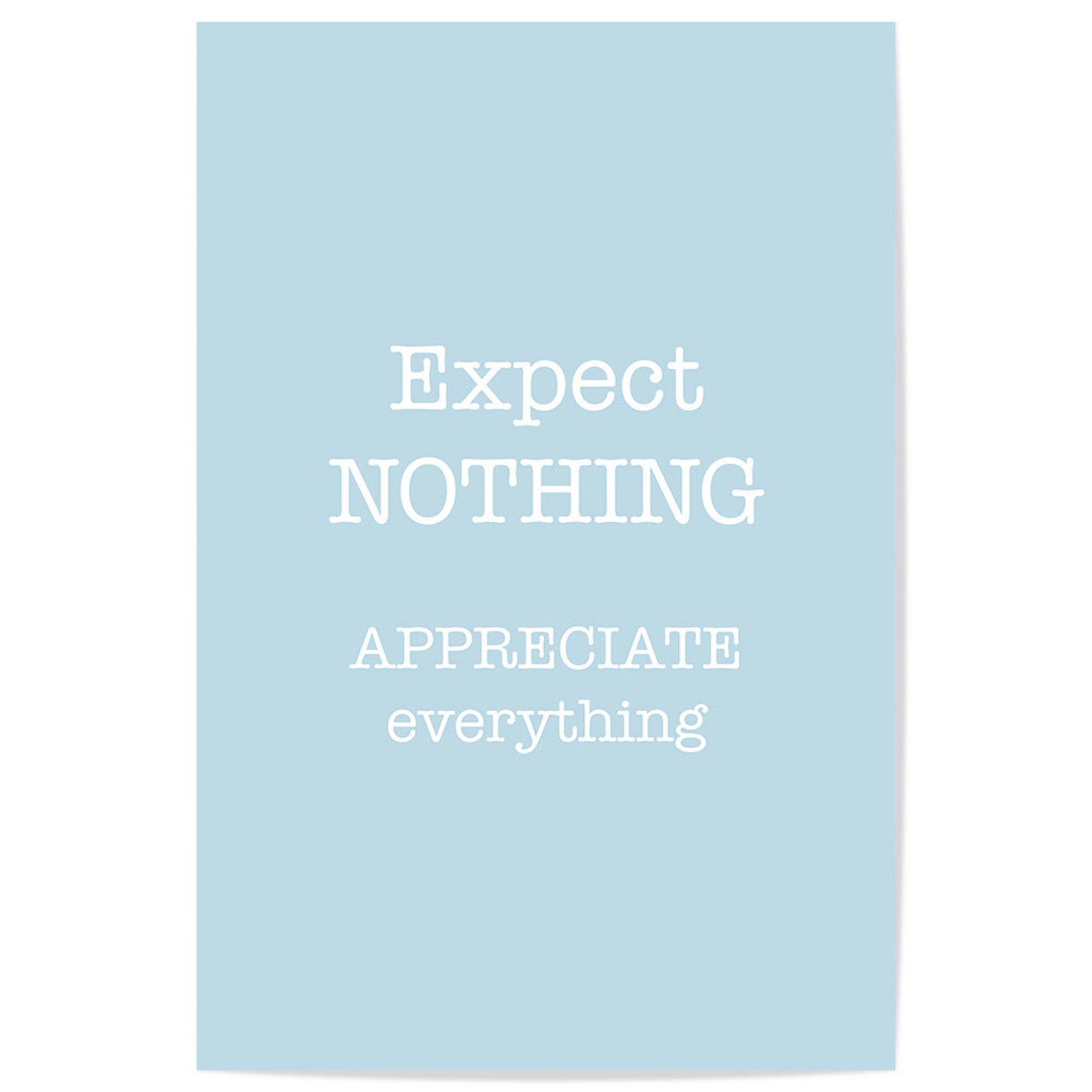 Expect Nothing Appreciate Everything, Download Print, Blue Art Print ...