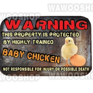 Warning DECAL / MAGNET  Baby Chicken,  funny Baby Chicken sticker