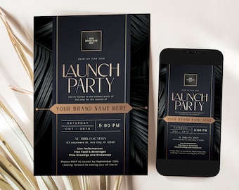 May include: A black and gold launch party invitation card and a smartphone displaying the same design. The text reads: Join us for our Launch Party, Your Brand Name Here, Saturday Oct 25th 5:00 PM, At This Location, Live Performances, Free Food & Beverages.