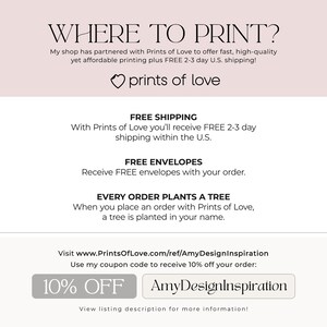 May include: Informational graphic titled WHERE TO PRINT? featuring the Prints of Love logo. Text details include free shipping, free envelopes, and tree planting. Includes the URL www.PrintsOfLove.com/ref/AmyDesignInspiration and coupon code AmyDesignInspiration.