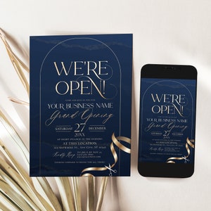 May include: A navy blue grand opening invitation card and a smartphone displaying the same design. The text reads WE'RE OPEN! YOUR BUSINESS NAME Grand Opening SATURDAY 27 DECEMBER 20XX AT EIGHT O'CLOCK IN THE EVENING AT THIS LOCATION.