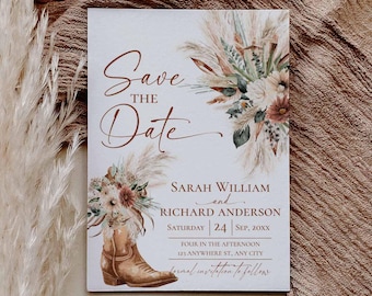 May include: A white Save the Date card featuring brown cowboy boots, pampas grass, and floral illustrations. Text includes Sarah William and Richard Anderson, Saturday 24 Sep, 20XX, Four in the afternoon, 123 Anywhere St, Any City, and Formal invitation to follow.