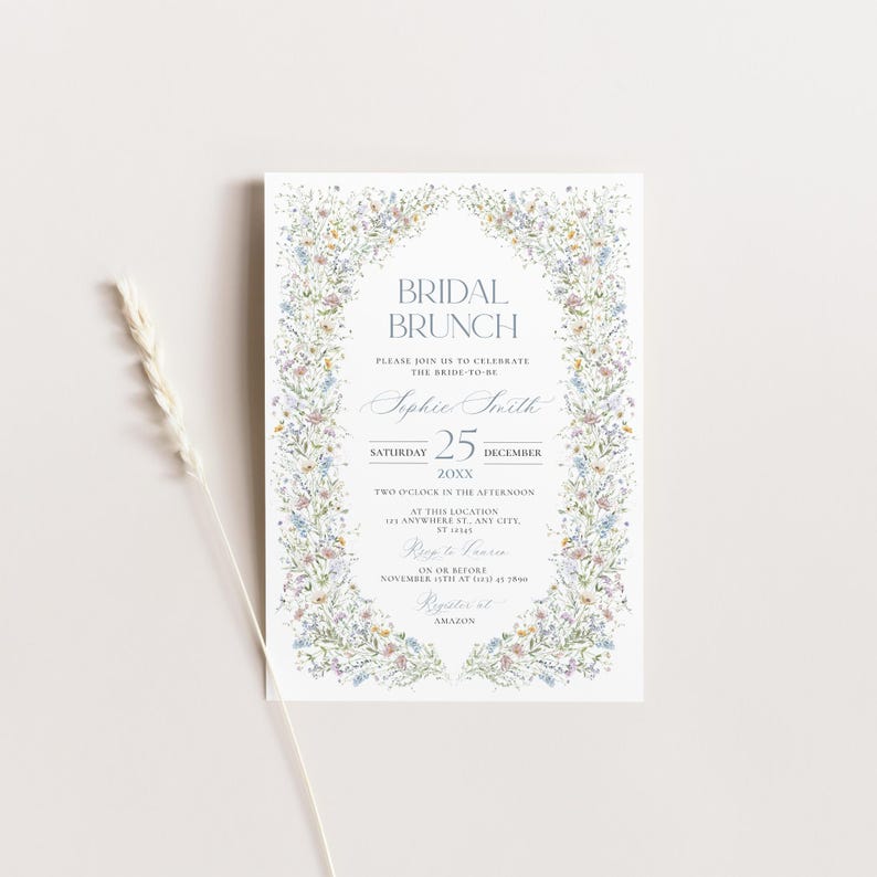May include: A white invitation with a floral border. The text reads "Bridal Brunch" and "Please join us to celebrate the bride-to-be Sophie Smith" with the date "Saturday, December 25, 20XX".