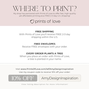 May include: A graphic with the text "WHERE TO PRINT?" and a heart with the text "prints of love". The graphic also includes information about free shipping, free envelopes, and a tree planting program. The text "10% OFF" and "AmyDesignInspiration" are also included.