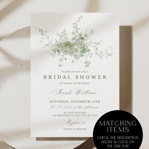 May include: Bridal shower invitation with green floral design. The invitation includes the text "Please join us for a bridal shower in honor of the bride Sarah William". The invitation also includes the date, time, and location of the event.