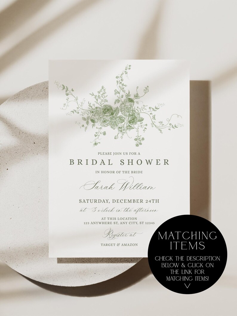 May include: Bridal shower invitation with green floral design. The invitation includes the text "Please join us for a bridal shower in honor of the bride Sarah William". The invitation also includes the date, time, and location of the event.