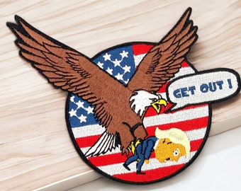 Trump Get Out, écusson brodé pygargue, drapeau américain, patch caricature, 12 cm, édition limitée collector, broderie haut de gamme.