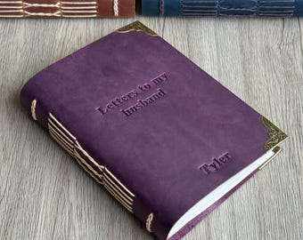 Letters To My Husband - Custom Leather Memory Journal - Personalized Dear Husband Notebook - Engagement Gift For fiance - Wedding Journal