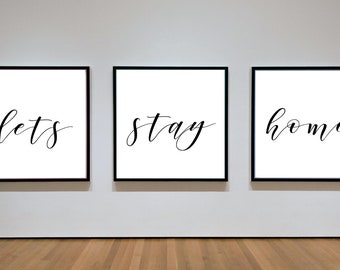 Let's Stay Home Wall Art Set, 3 Pieces, Instant Download, Digital Print, Inspirational Quote, Wall Art Print, Home Decor, Living Room Art