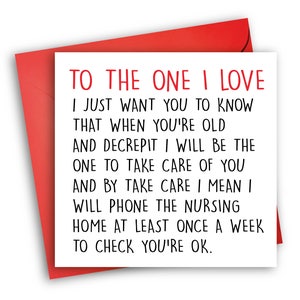 Funny Valentine's Day Card/ Funny Anniversary Card/ Nursing Home