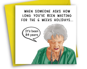 Funny Thankyou Teacher Card | 84 Years Meme | Teacher Card
