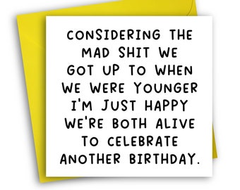 Funny Birthday Card | Still Alive | Rude Birthday Friend