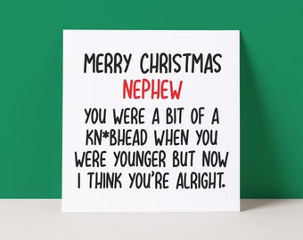 Funny Nephew Christmas Card: Rude Knobhead Design