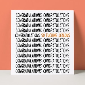 Funny Congratulations Card | So Jealous | Rude Congrats Card